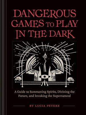cover image of Dangerous Games to Play in the Dark